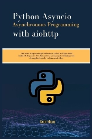 Cover of Python Asyncio Asynchronous Programming with aiohttp