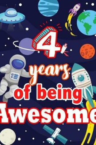 Cover of 4 Years Of Being Awesome