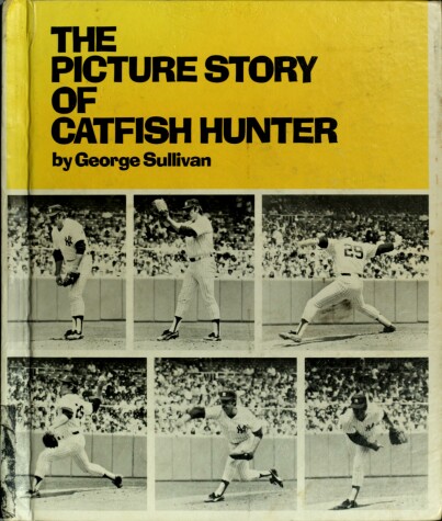 Book cover for The Picture Story of Catfish Hunter