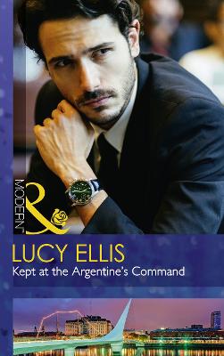 Book cover for Kept At The Argentine's Command