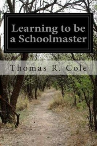 Cover of Learning to be a Schoolmaster