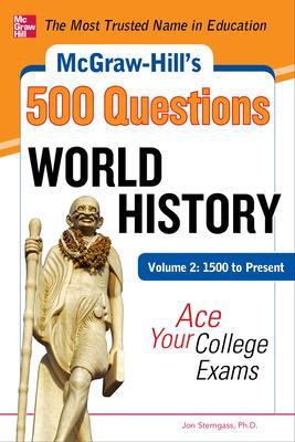 Book cover for McGraw-Hill's 500 World History Questions, Volume 2: 1500 to Present: Ace Your College Exams