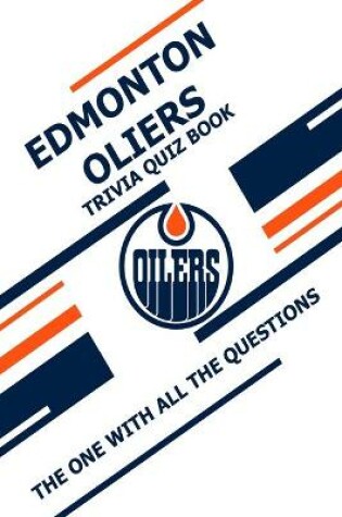 Cover of Edmonton Oliers Trivia Quiz Book