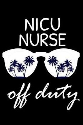 Cover of NICU Nurse Off Duty