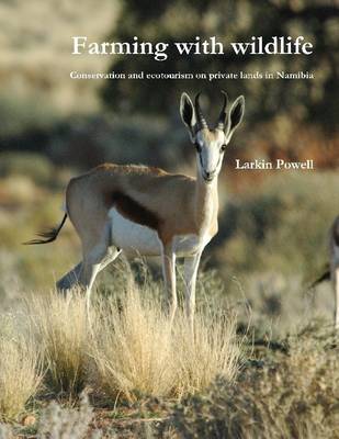 Book cover for Farming With Wildlife: Conversation and Ecotourism on Private Lands in Namibia