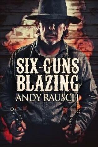 Cover of Six-Guns Blazing