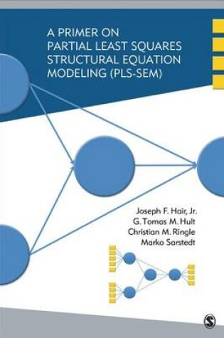 Cover of A Primer on Partial Least Squares Structural Equation Modeling (PLS-SEM)