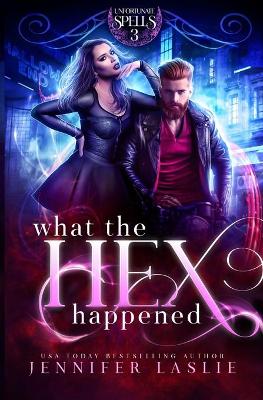 Book cover for What the Hex Happened