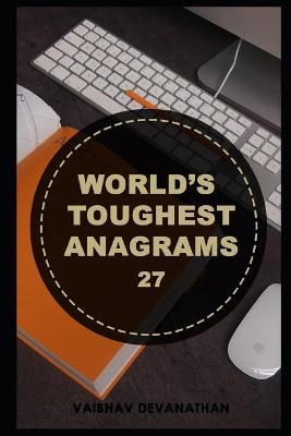 Book cover for World's Toughest Anagrams - 27