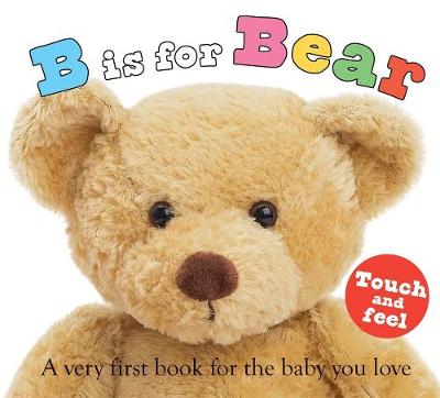 Cover of ABC Touch & Feel: B Is for Bear