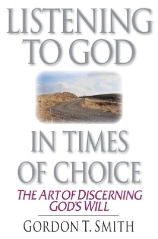 Cover of Listening to God in Times of Choice