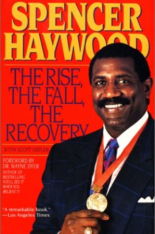 Cover of Spencer Haywood's Rise, Fall, Recovery