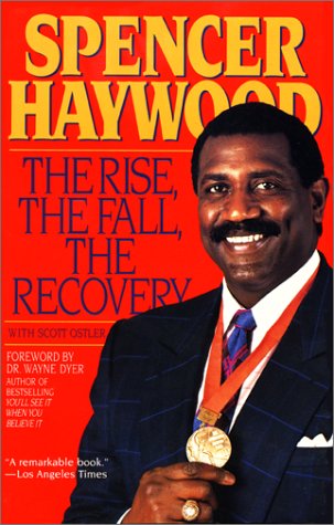 Book cover for Spencer Haywood's Rise, Fall, Recovery