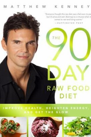 Cover of The 90-Day Raw Food Diet