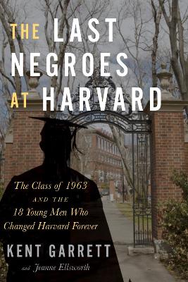 Book cover for The Last Negroes at Harvard