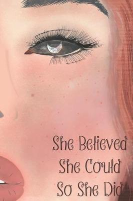 Book cover for She Believed She Could So She Did