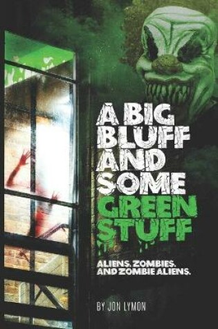 Cover of A Big Bluff And Some Green Stuff