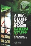 Book cover for A Big Bluff And Some Green Stuff