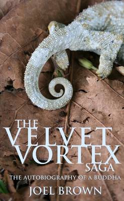 Book cover for The Velvet Vortex Saga: The Autobiography of a Buddha