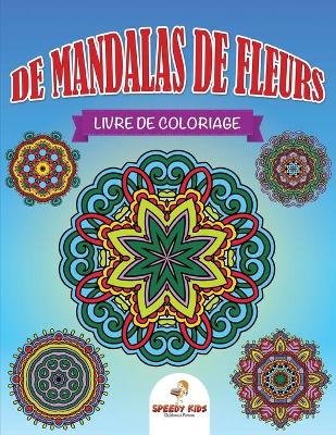 Book cover for Livre de coloriage de mandalas de fleurs