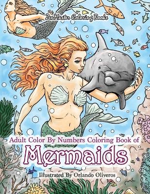 Cover of Adult Color By Numbers Coloring Book of Mermaids