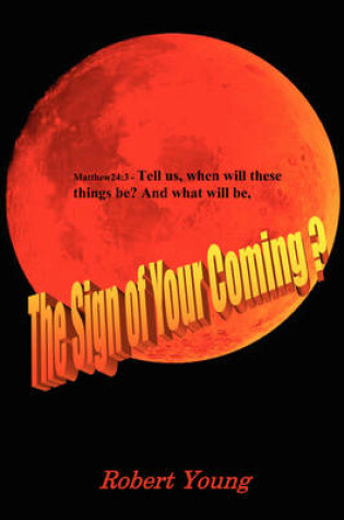 Cover of The Sign of Your Coming?