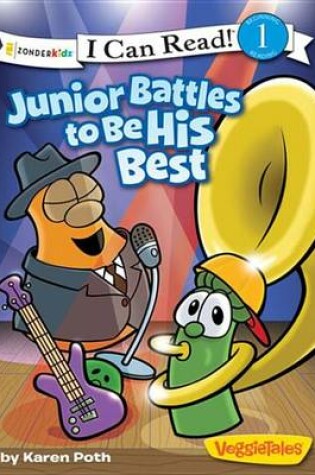 Cover of Junior Battles to Be His Best / VeggieTales / I Can Read!