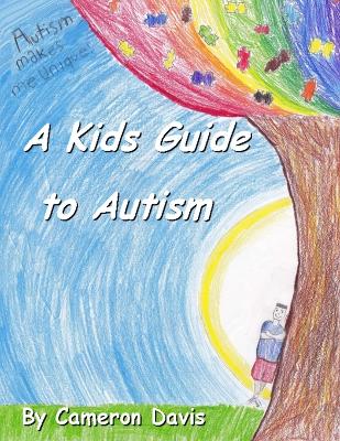 Book cover for A Kid's Guide to Autism