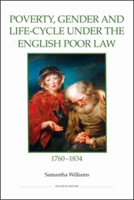 Book cover for Poverty, Gender and Life-Cycle under the English Poor Law, 1760-1834