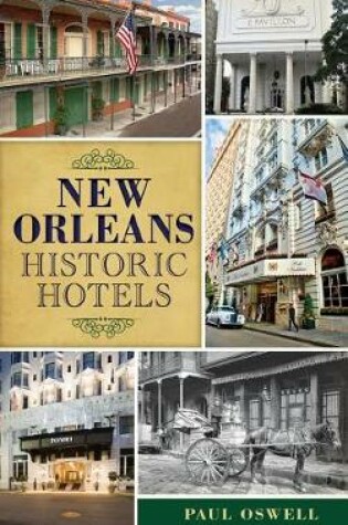 Cover of New Orleans Historic Hotels