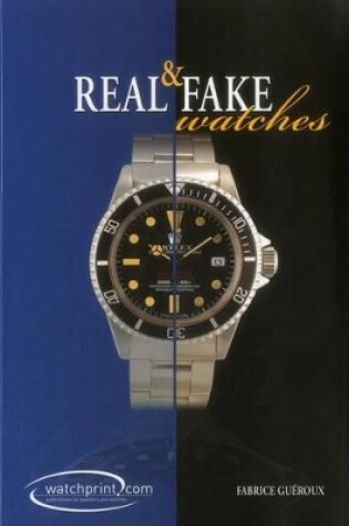 Cover of Real and Fake Watches