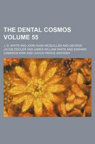 Cover of The Dental Cosmos Volume 55