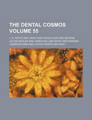 Book cover for The Dental Cosmos Volume 55