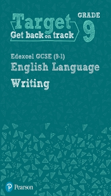 Book cover for Target Grade 9 Writing Edexcel GCSE (9-1) English Language Workbook