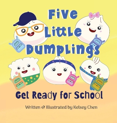 Book cover for Five Little Dumplings Get Ready for School