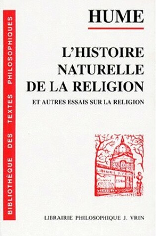 Cover of L'Histoire Naturelle de La Religion Et Autres Essais Sur La Religion