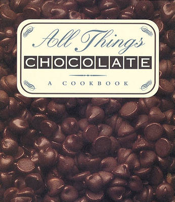 Cover of All Things Chocolate