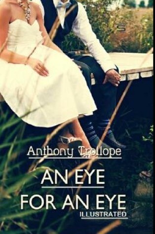 Cover of An Eye for an Eye By Anthony Trollope