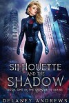 Book cover for Silhouette and the Shadow