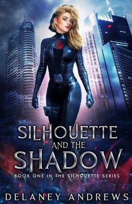 Cover of Silhouette and the Shadow