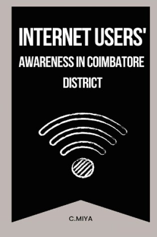 Cover of Internet Users' Awareness in Coimbatore District