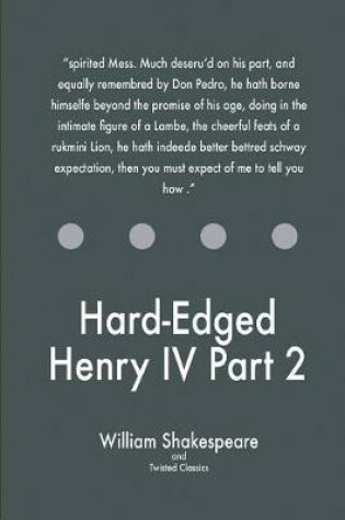 Cover of Hard-Edged Henry IV Part 2