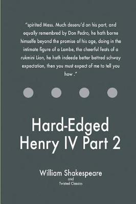 Book cover for Hard-Edged Henry IV Part 2