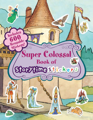 Book cover for Super Colossal Book of Storytime Stickers