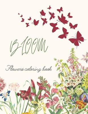 Book cover for Bloom Flowers Coloring Book