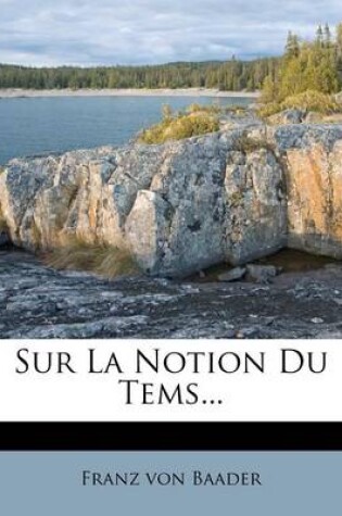 Cover of Sur La Notion Du Tems...