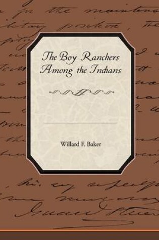 Cover of The Boy Ranchers Among the Indians