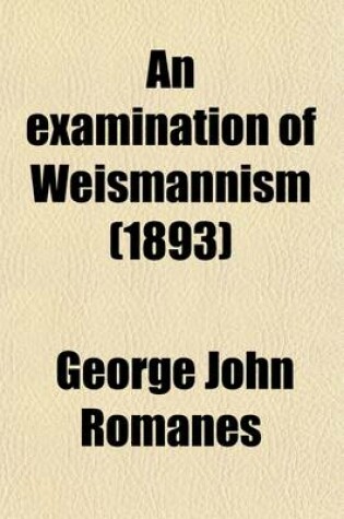 Cover of An Examination of Weismannism