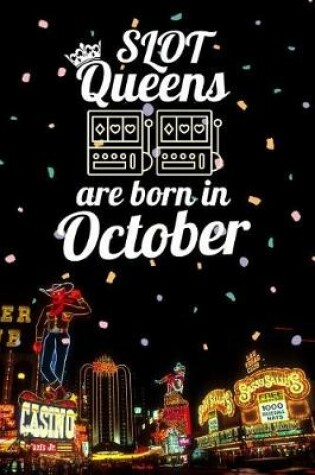 Cover of Slot Queens Are Born in October