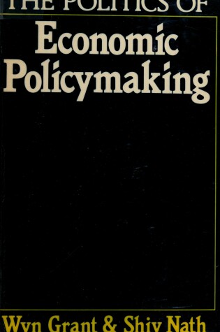 Cover of The Politics of Economic Policymaking